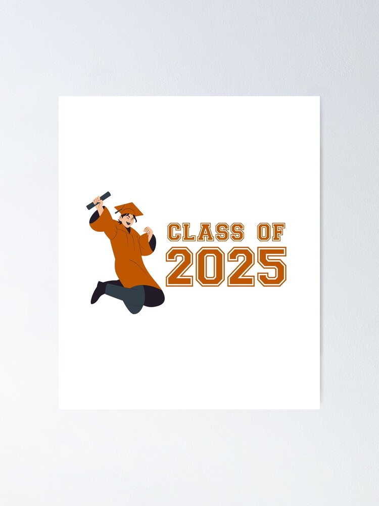 "Class Of 2025 Graduation Congratulations" Poster for Sale by