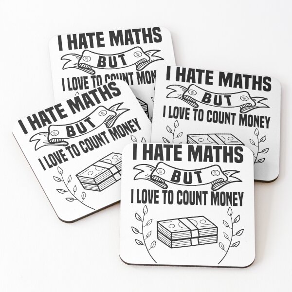 Item preview, I Hate Maths But I Love To Count Money - Money Lovers designed and sold by Blonc-ou.