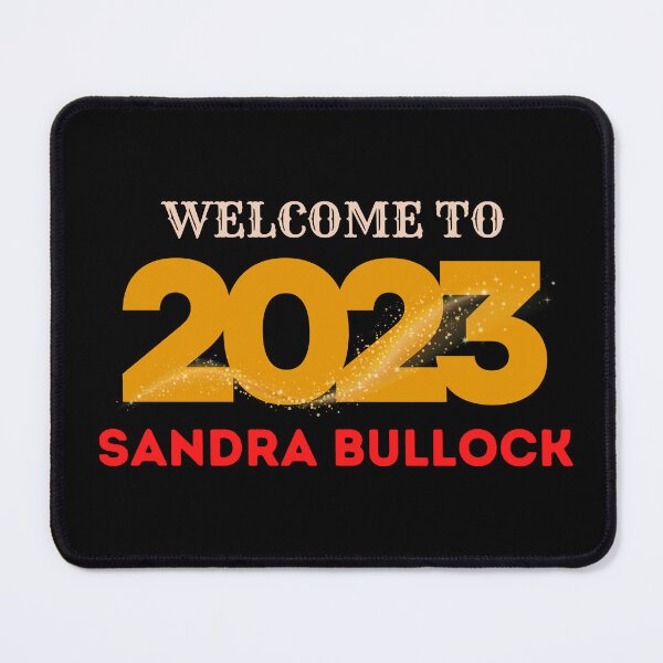 Item preview, Welcome To 2023 Sandra Bullock designed and sold by Itsheartshop.