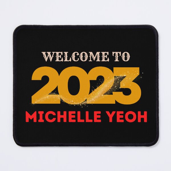 Item preview, Welcome To 2023 Michelle Yeoh designed and sold by Itsheartshop.