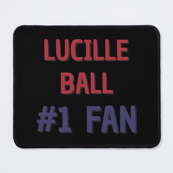 Item preview, Lucille Ball - #1 Fan designed and sold by Rybariuns.