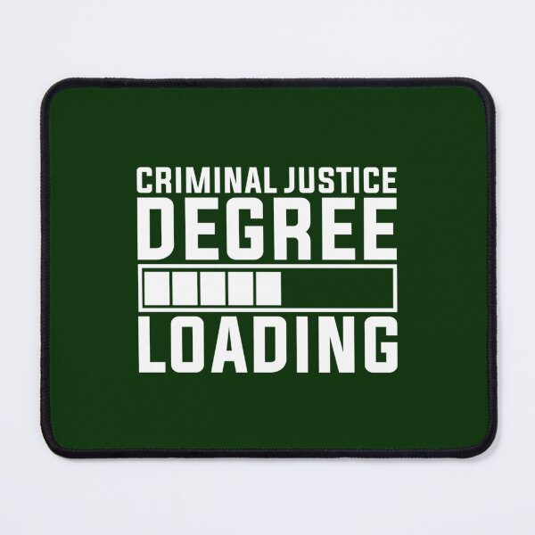 Item preview, Criminal Justice Degree Loading... Student Criminology   designed and sold by RowenaMyrna.