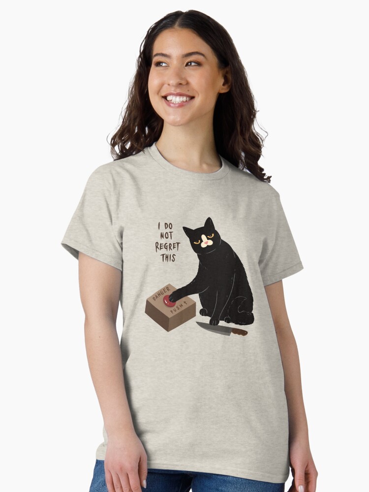 Thumbnail 2 of 7, Classic T-Shirt, I Do What I Want. Let’s Take Risk And Give The Rest Of You Something To Laugh At designed and sold by studioaftercigs.
