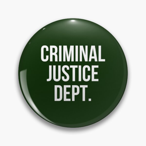 Item preview, Criminal Justice Dept. College Criminal Justice Major   designed and sold by RowenaMyrna.