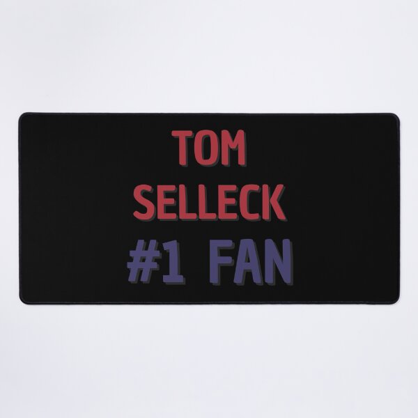 Item preview, Tom Selleck - #1 Fan designed and sold by Rybariuns.