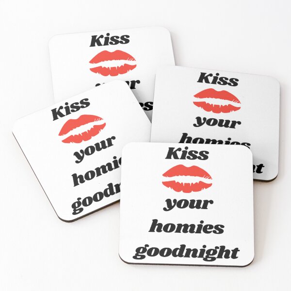 Item preview, Kiss your homies goodnight    designed and sold by TeepleScotts.