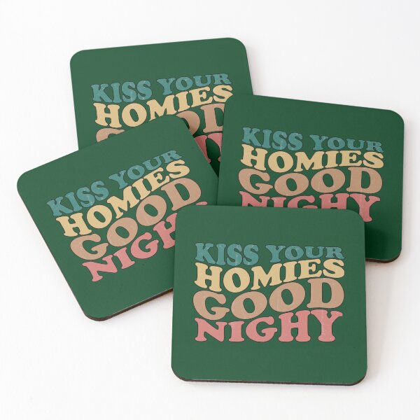 Item preview, Kiss Your Homies Goodnight  (1) designed and sold by TeepleScotts.