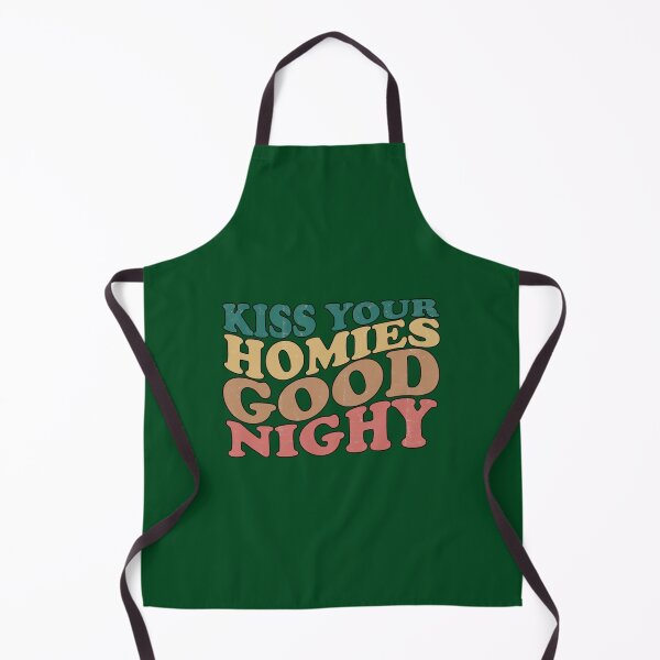 Item preview, Kiss Your Homies Goodnight (1) designed and sold by TeepleScotts.
