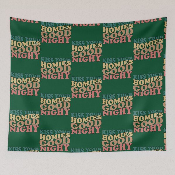 Item preview, Kiss Your Homies Goodnight  (1) designed and sold by TeepleScotts.