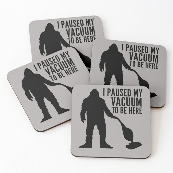 Item preview, Bigfoot I Paused My Vacuum To Be Here designed and sold by SunfullyYours.