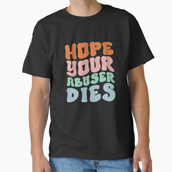 Artikel-Vorschau von Groovy Hope Your Abuser Stirbt, Hope Your Abuser Stirbt, Anti-Missbraucher-Zitat, I Hope Your Abuser Stirbt, Anti-Missbrauch, designt und verkauft von T-DESIGNEDZ.
