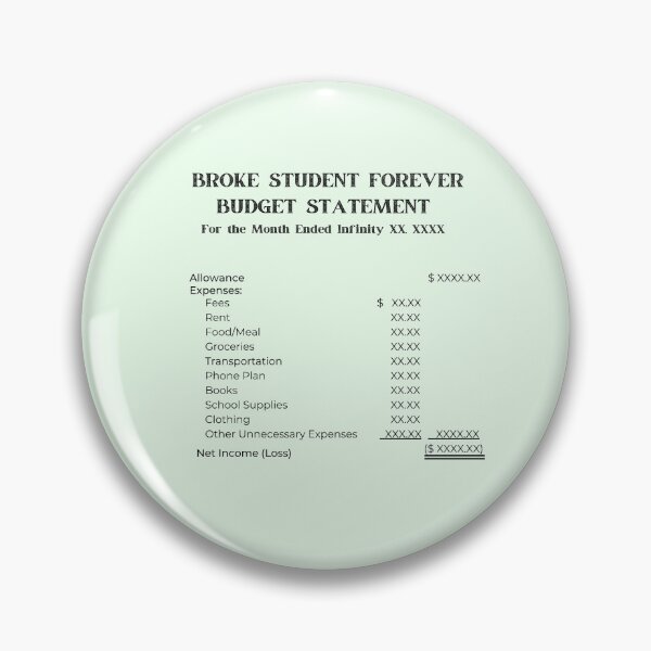 Item preview, Broke Student Forever - Income Statement designed and sold by DuqueJ.