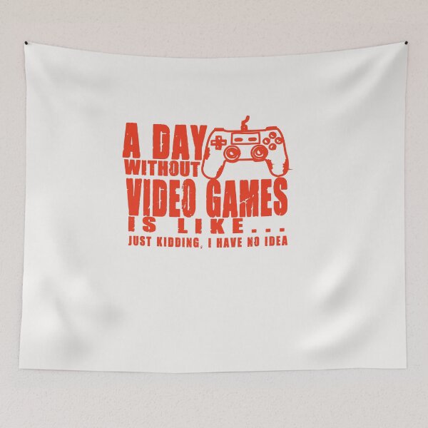 Item preview, Copy of  A day without Video Game is Like just Kidding I Have no Idea designed and sold by Es4clhoting.
