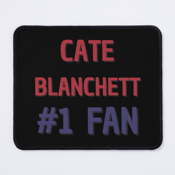 Item preview, Cate Blanchett - #1 Fan designed and sold by Rybariuns.