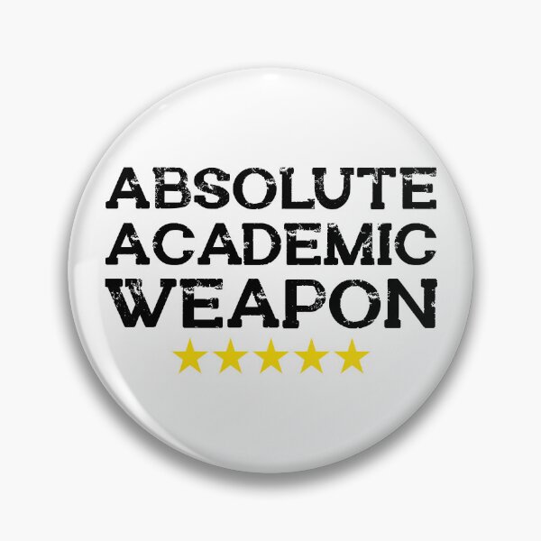 Item preview, Absolute Academic Weapon  designed and sold by OUSSART ⭐⭐⭐⭐⭐.
