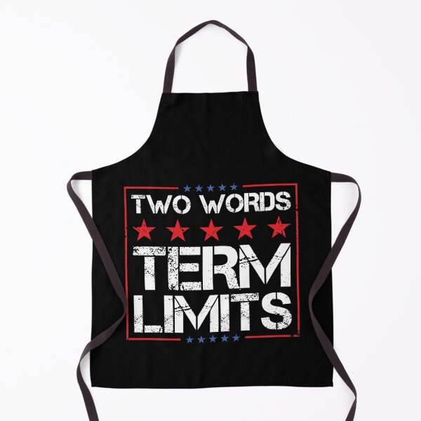 Item preview, Two words term limits for politicians designed and sold by SweetLog.