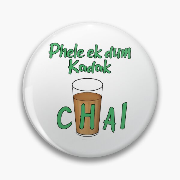 Item preview, Phele Ek Dum Kadak Chai  Classic designed and sold by UniqueDesignHub.