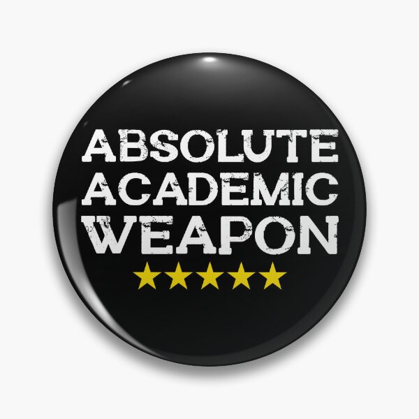 Item preview, Absolute Academic Weapon  designed and sold by OUSSART ⭐⭐⭐⭐⭐.