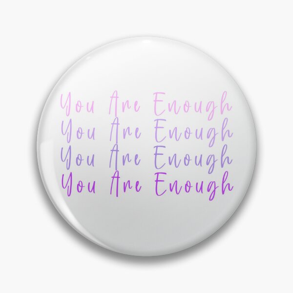 Item preview, You are enough designed and sold by SueAnne99.