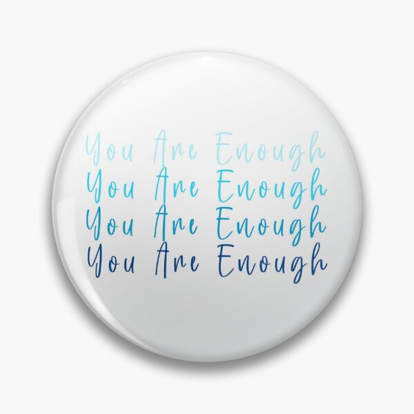 Item preview, You are enough designed and sold by SueAnne99.