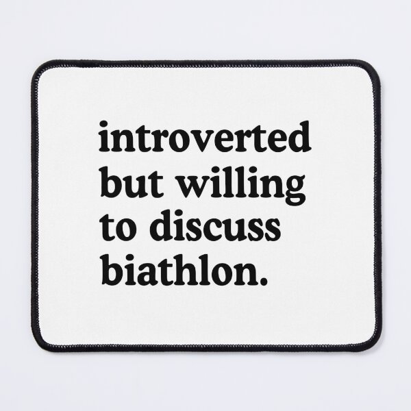 Item preview, Introverted But Willing To Discuss Biathlon Funny Biathlon Humor designed and sold by allysmar.