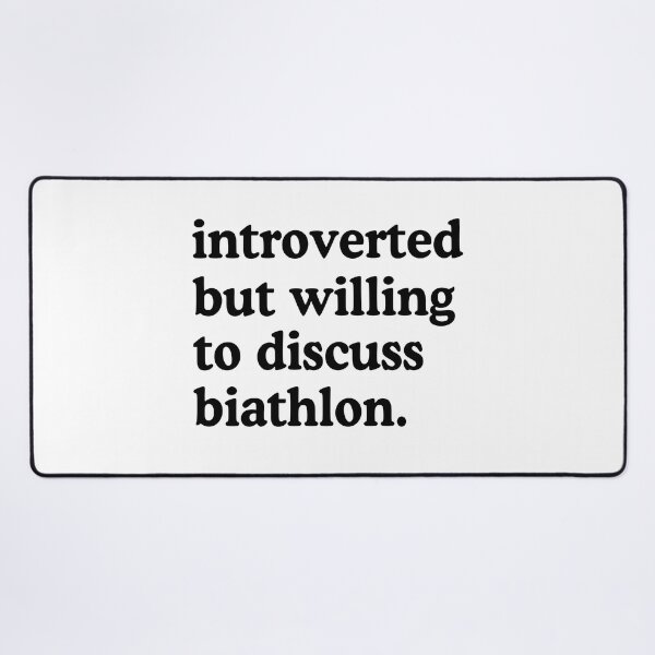 Item preview, Introverted But Willing To Discuss Biathlon Funny Biathlon Humor designed and sold by allysmar.