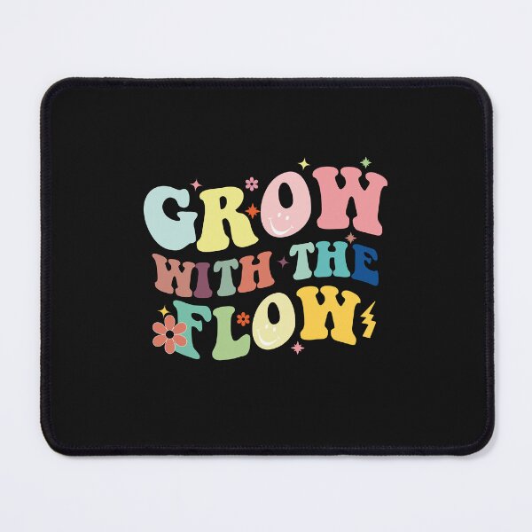 Item preview, Grow With The Flow designed and sold by seritik.