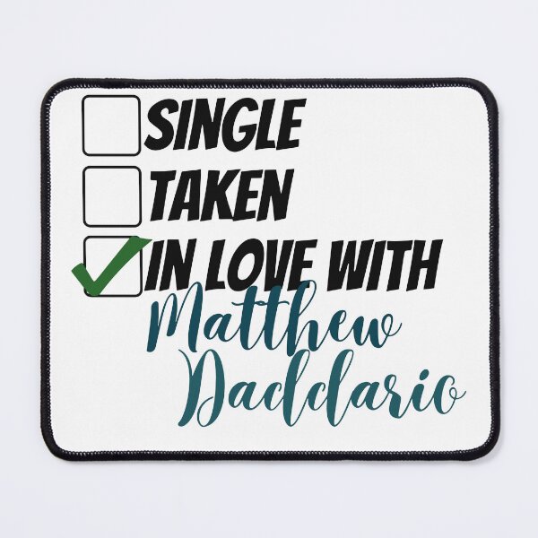 Item preview, Single, taken, in love with Matthew Daddario designed and sold by BeCreativeArts.