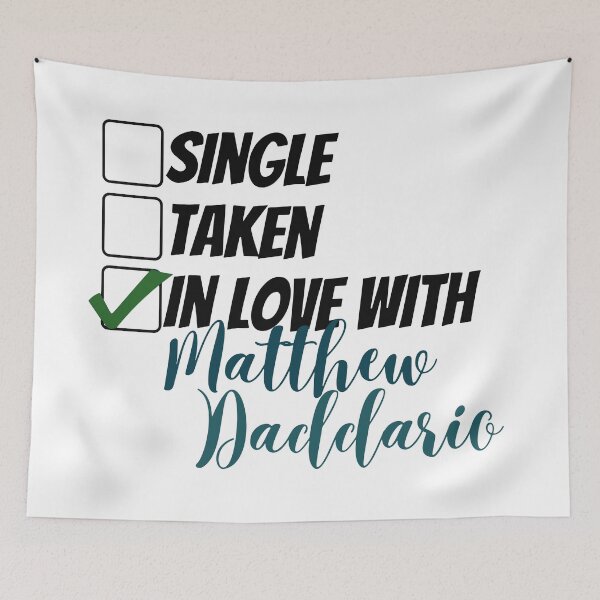 Item preview, Single, taken, in love with Matthew Daddario designed and sold by BeCreativeArts.