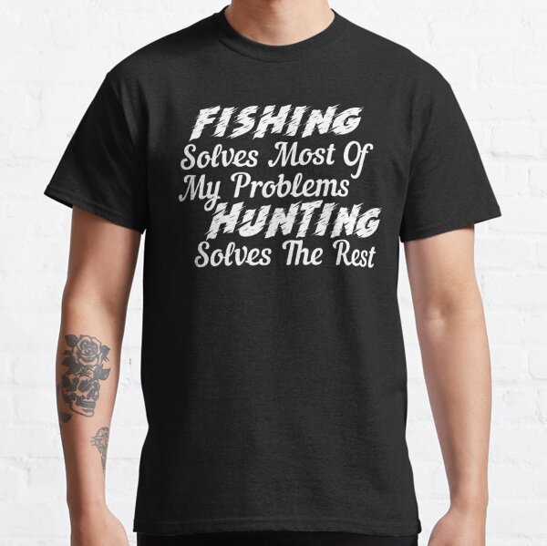 Funny Quotes Hunting T-Shirts for Sale