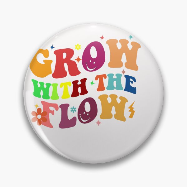 Item preview, Grow With The Flow, Grow With The Flow Funny designed and sold by seritik.