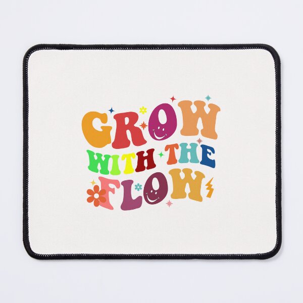 Item preview, Grow With The Flow, Grow With The Flow Funny designed and sold by seritik.