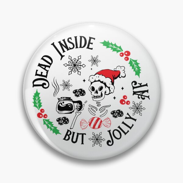 Item preview, Dead Inside But Jolly AF designed and sold by wanasak.