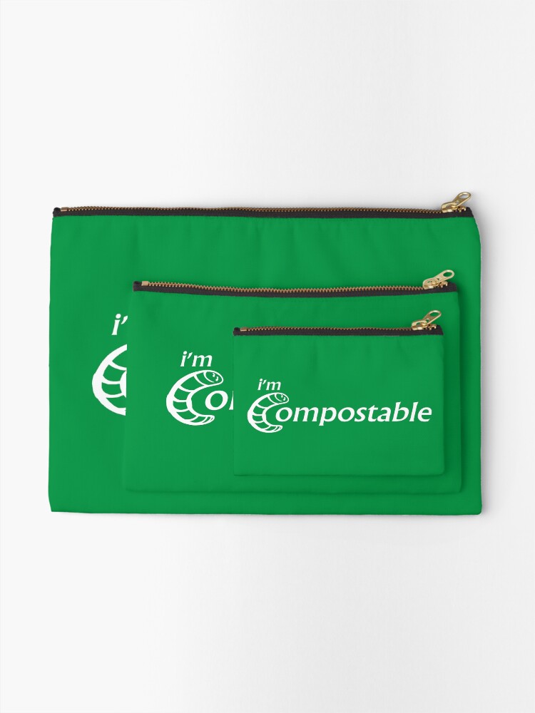 Alternate view of I'm Compostable - Earth Day, Garden Lover, Crazy Plant Lady, Plant Mom, Nature Lover, and Gardening Gift Zipper Pouch