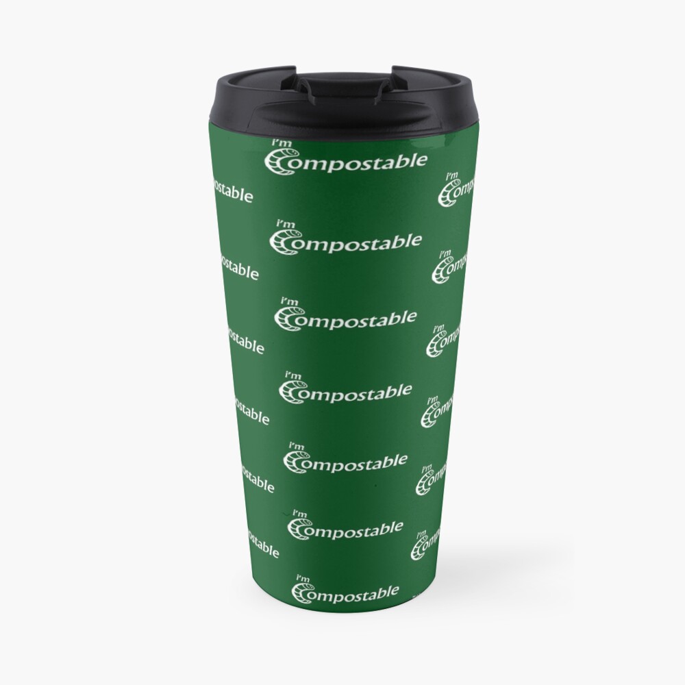 I'm Compostable - Earth Day, Garden Lover, Crazy Plant Lady, Plant Mom, Nature Lover, and Gardening Gift Travel Mug