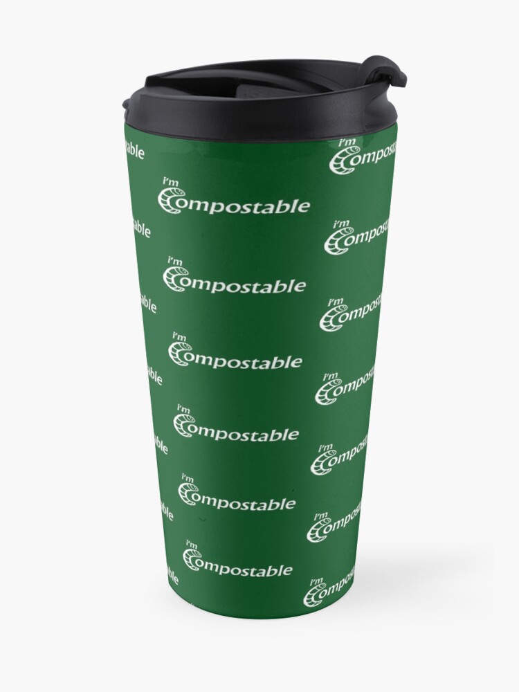 Alternate view of I'm Compostable - Earth Day, Garden Lover, Crazy Plant Lady, Plant Mom, Nature Lover, and Gardening Gift Travel Mug