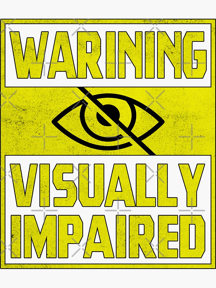 warning-visually-impaired-gift-for-visually-impaired-funny-blind