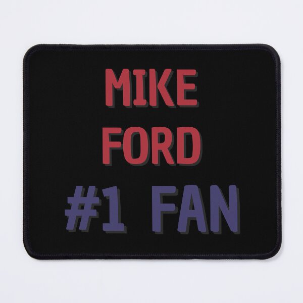 Item preview, Mike Ford - #1 Fan designed and sold by Rybariuns.