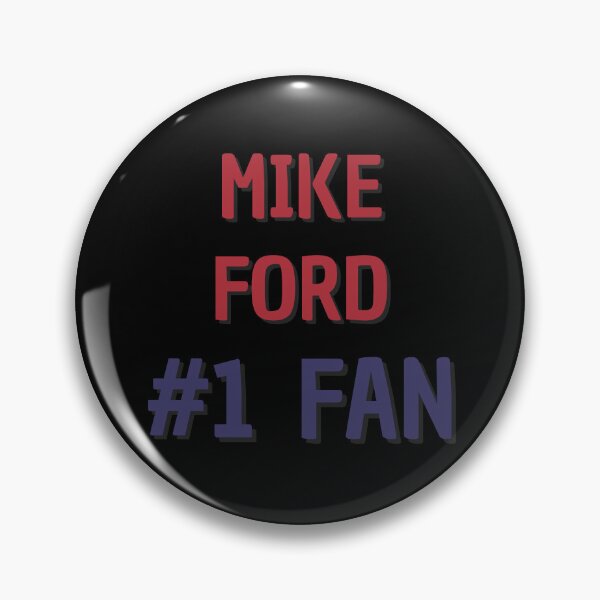 Item preview, Mike Ford - #1 Fan designed and sold by Rybariuns.