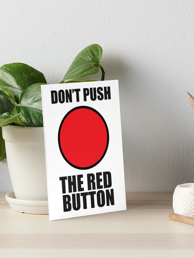 Push the Red Button! - The Good Men Project