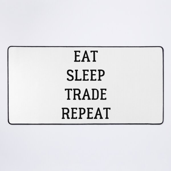 Item preview, Eat Sleep Trade Repeat designed and sold by to-esu.