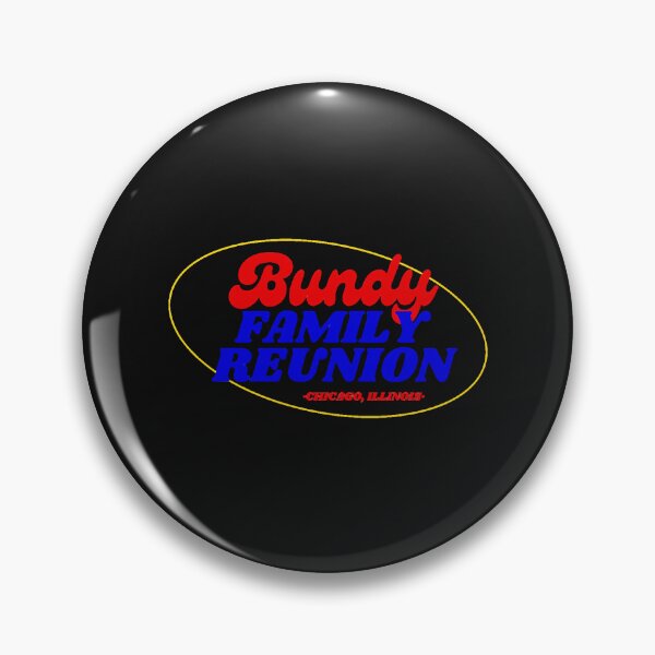 Item preview, Bundy Family Reunion graphic      designed and sold by RapMantrashop.