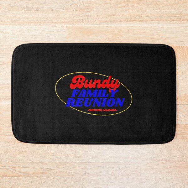 Item preview, Bundy Family Reunion graphic      designed and sold by RapMantrashop.