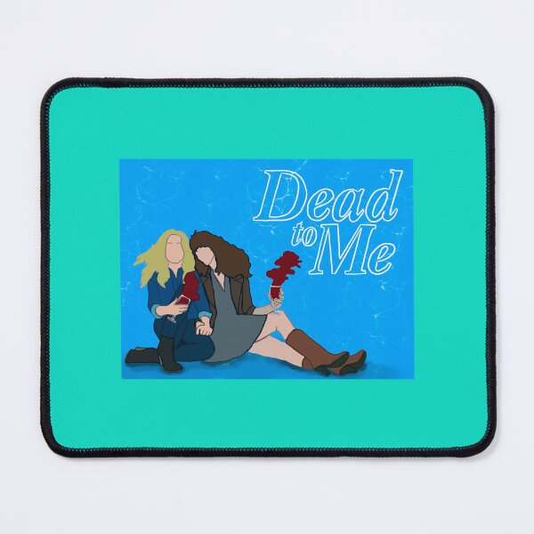 Item preview, Dead to Me                       designed and sold by RapMantrashop.