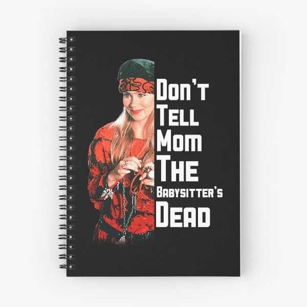 Item preview, Don_t Tell Mom The Babysitter_s Dead                    designed and sold by RapMantrashop.