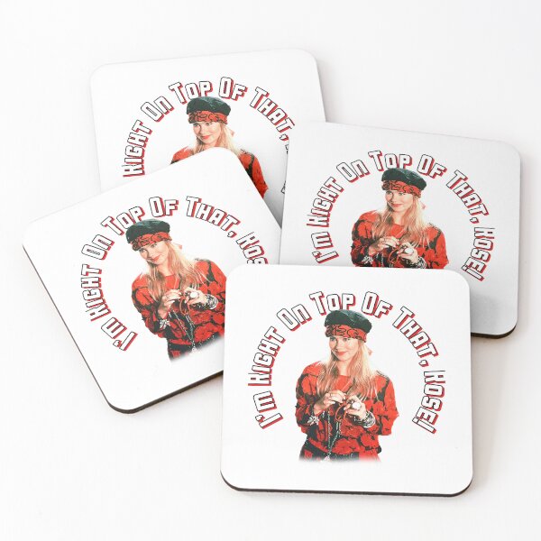 Item preview, I_m Right On Top Of That, Rose!                    designed and sold by RapMantrashop.