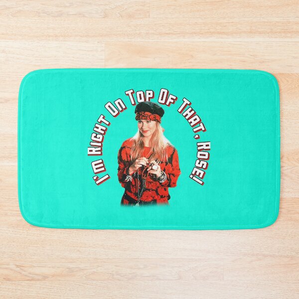 Item preview, I_m Right On Top Of That, Rose!                    designed and sold by RapMantrashop.