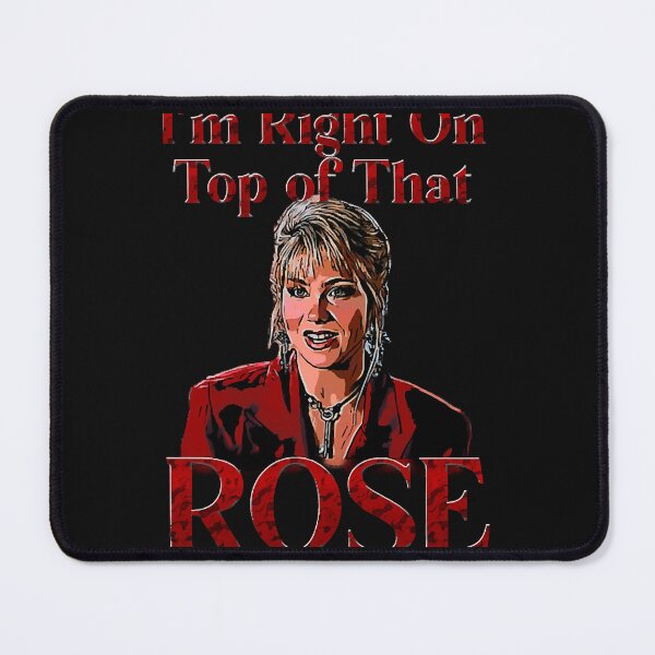 Item preview, Im right on top of that rose                designed and sold by RapMantrashop.