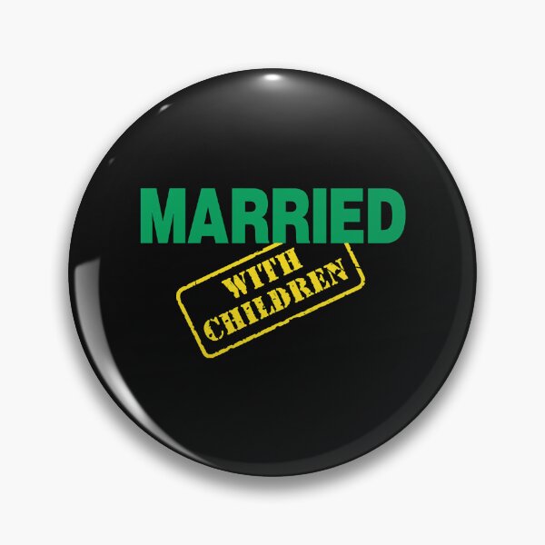 Item preview, Married With Children     designed and sold by RapMantrashop.