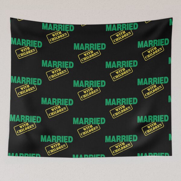 Item preview, Married With Children     designed and sold by RapMantrashop.